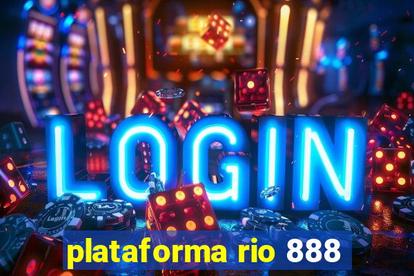 plataforma rio 888